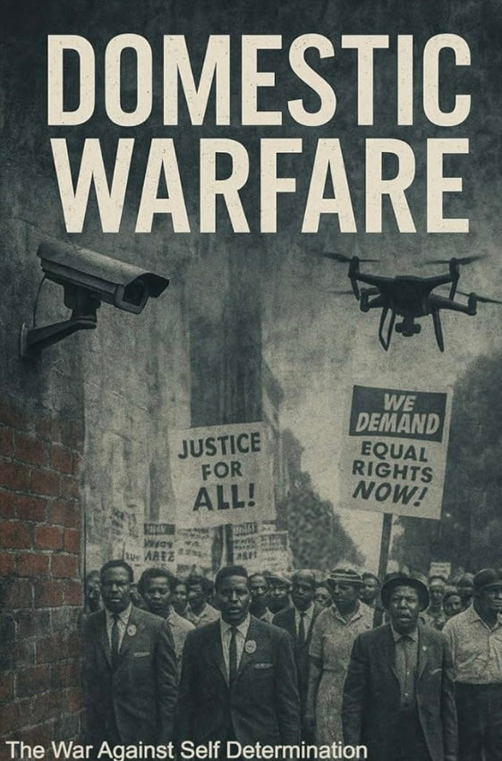 Domestic Warfare the War Against Self-Determination