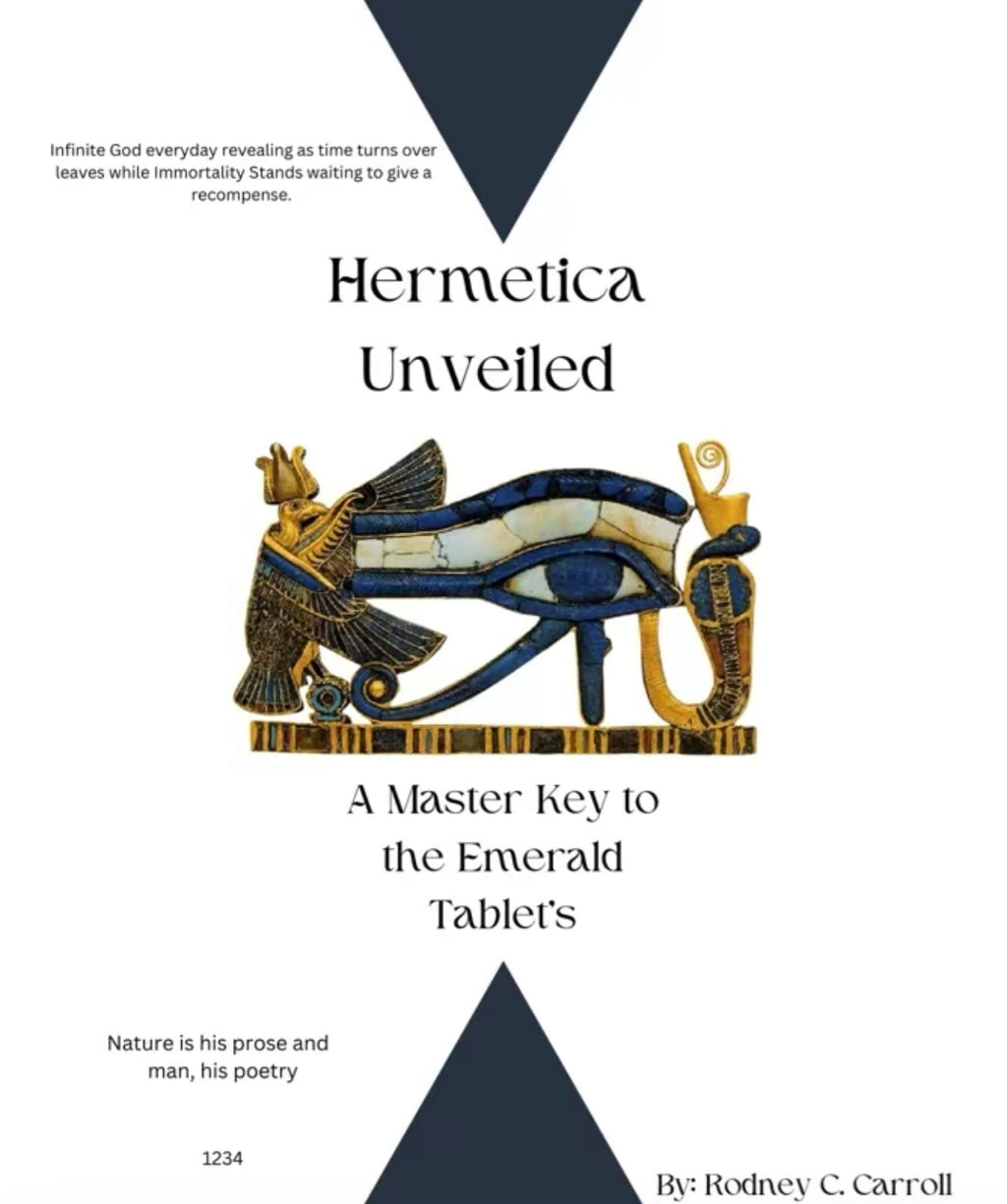 Hermetica Unveiled a Master Key to the Emerald Tablets